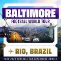 Baltimore World Tour 2026; Rio Edition!