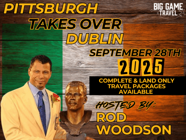 Pittsburgh at Dublin 2025 Hosted by Hall of Famer, Rod Woodson!